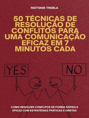 cover image of 50 Técnicas de Resolução de Conflitos para Uma Comunicação Eficaz em 7 Minutos Cada